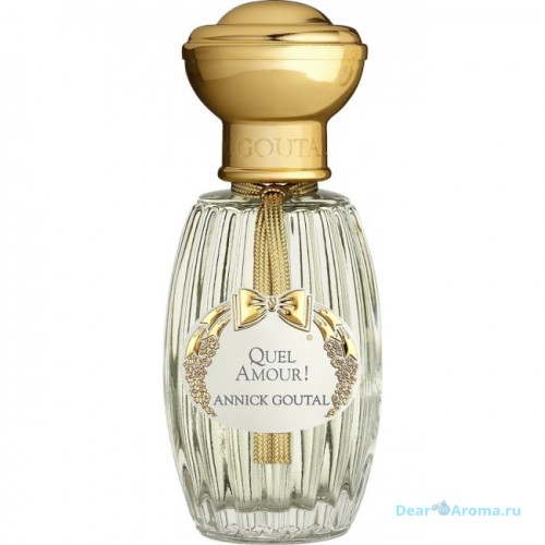 Annick Goutal Quel Amour !